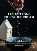 Yes, Cottage Cheese Ice Cream: 25 high-protein remakes of comfort foods you thought were off limits